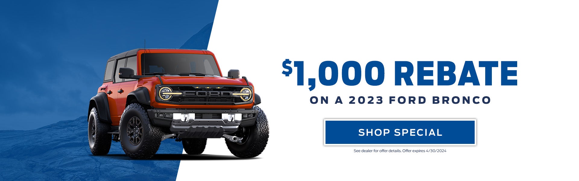 $1000 Rebate on a 2023 Ford Bronco